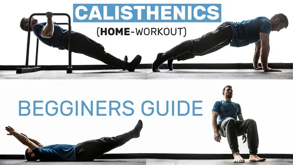 Calisthenics Home Workout: A Comprehensive Guide